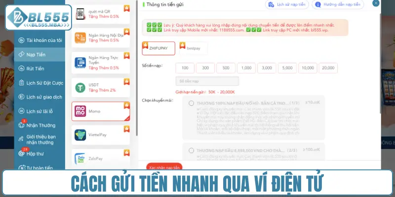 Nạp Tiền Bl555 Cực Đơn Giản Qua 3 Kênh Giao Dịch Phổ Biến 2 Cách gửi tiền nhanh qua ví điện tử