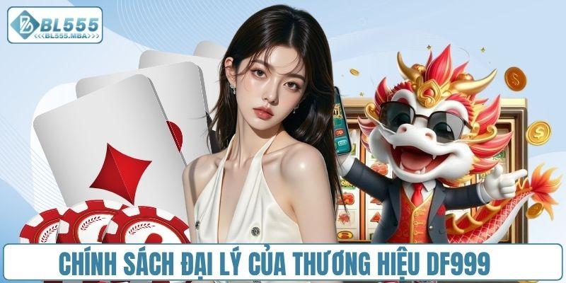Nhà Cái DF999 - Uy Tín Tạo Nên Đẳng Cấp Thương Hiệu Hàng Đầu 4 Đăng ký đại lý DF999 nhận hoa hồng đến 60%