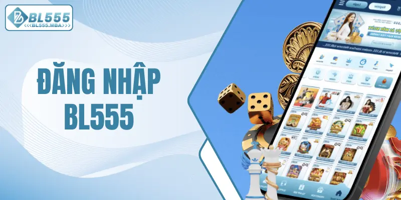 Đăng Nhập Bl555 Chỉ Với 3 Bước Nhận Ngay 88k Mỗi Tuần 4 Đăng nhập BL555