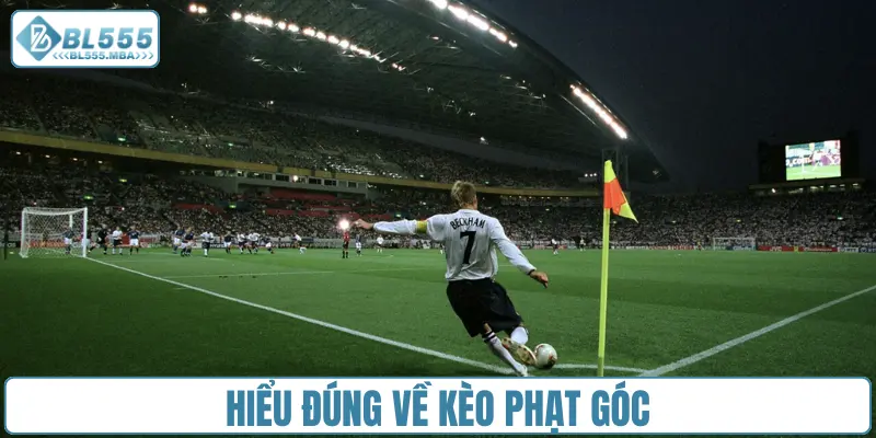 Kèo Phạt Góc Có Những Loại Nào Và Cách Đọc Chuẩn Nhất 1 Hiểu đúng về kèo phạt góc