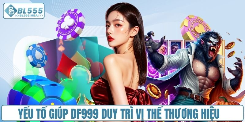 Nhà Cái DF999 - Uy Tín Tạo Nên Đẳng Cấp Thương Hiệu Hàng Đầu 2 Thế mạnh giúp duy trì sự phát triển bền vững của nhà cái